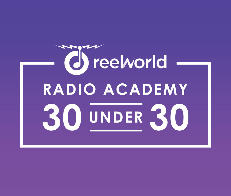 ReelWorld Radio Academy 30 Under 30 announcement image